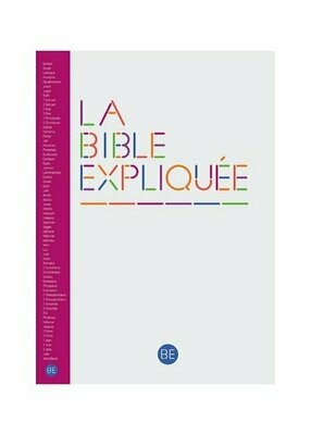 La Bible expliquée (réimpression en cours)