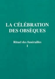 Rituel des funérailles (1)-La célébration des obsèques