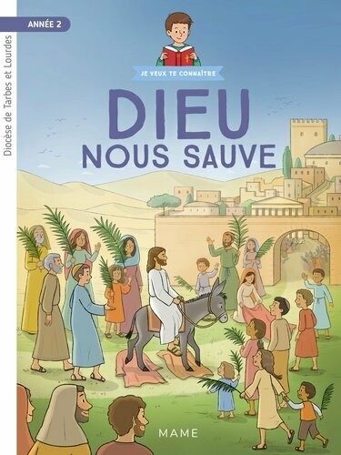 Dieu nous sauve - Année 2 - Livre enfant CE2-CM1 (8-9 ans)