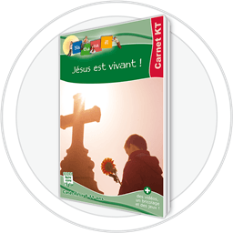 Jésus est vivant ! - carnet KT enfant