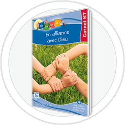 En Alliance avec Dieu - carnet KT enfant