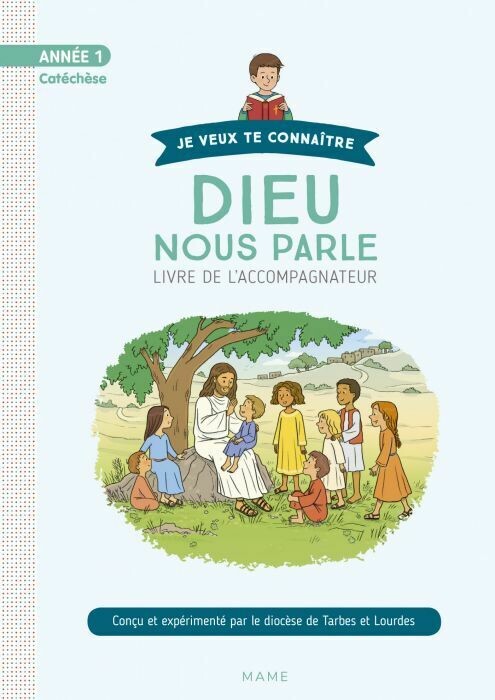 Dieu nous parle - Année 1 - Livre  catéchiste CE1 (7-8 ans)