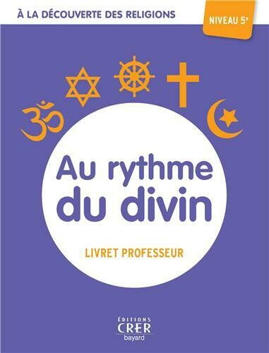 Au rythme du divin - Livret professeur niveau 5ème