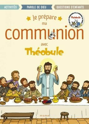 Je prépare ma communion - Théobule
