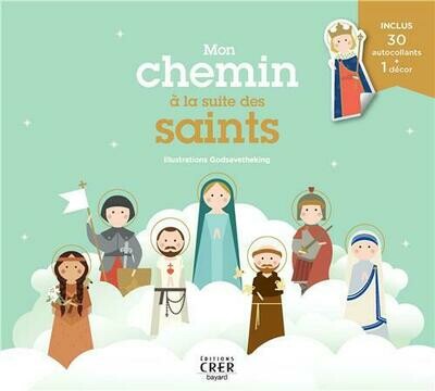 Mon chemin à la suite des saints