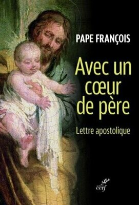 Avec un cœur de père - Pape François