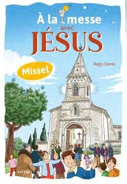 A la messe avec Jésus- Missel