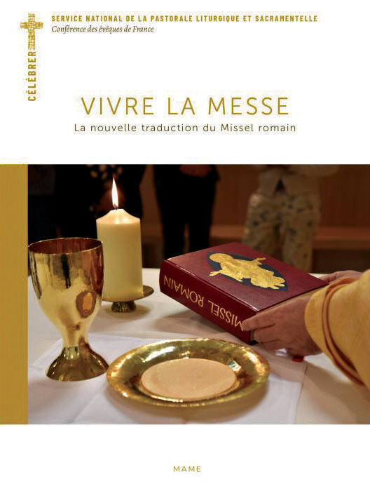 Vivre la Messe, la nouvelle traduction du  Missel Romain