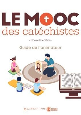 Le MOOC des catéchistes - Guide de l'animateur