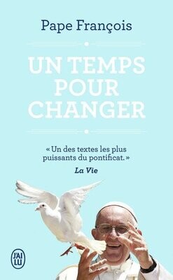 Pape François - Un temps pour changer -
Format poche