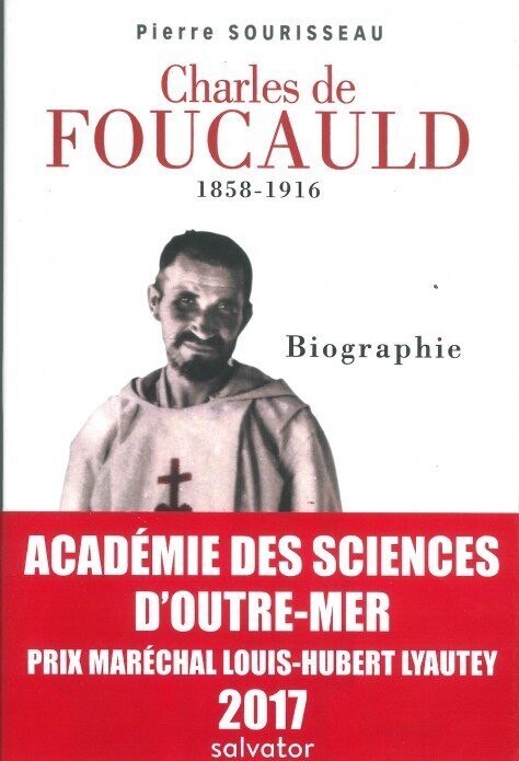 CHARLES DE FOUCAULD 1858-1916 - BIOGRAPHIE