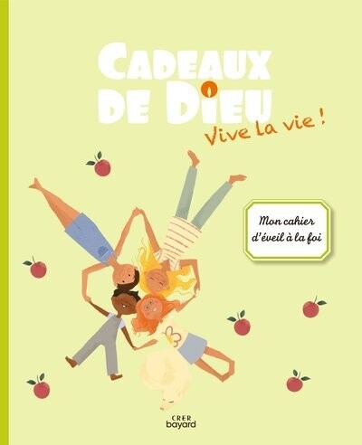 Cadeaux de Dieu - Vive la vie - Enfant