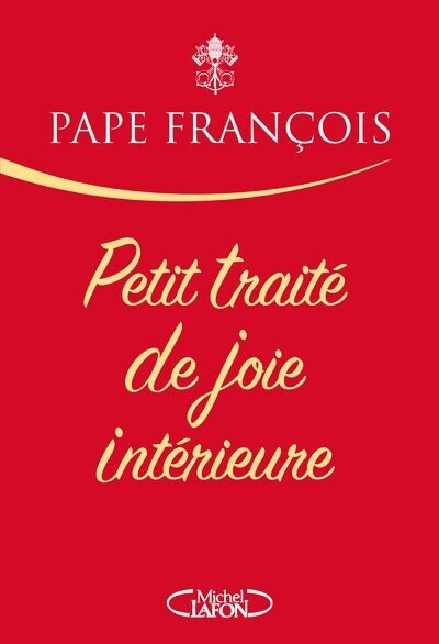 Petit traité de joie intérieur