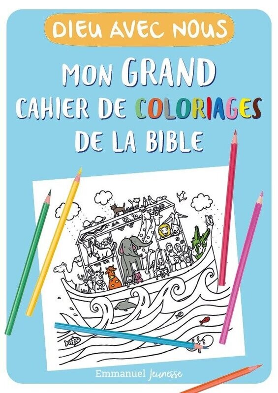 Dieu avec Nous – Mon grand cahier de coloriage de la Bible