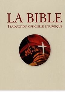 La Bible - Traduction officielle liturgique