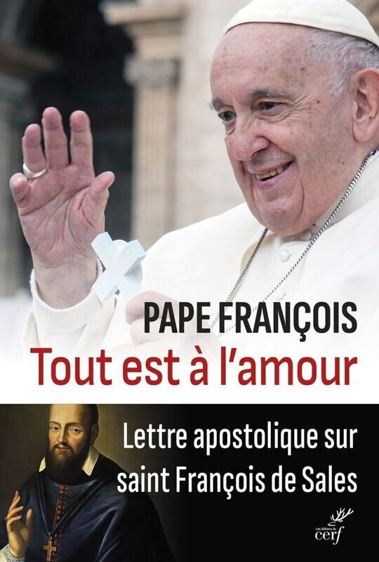 Tout est à l'amour - Lettre apostolique sur St François de Sales