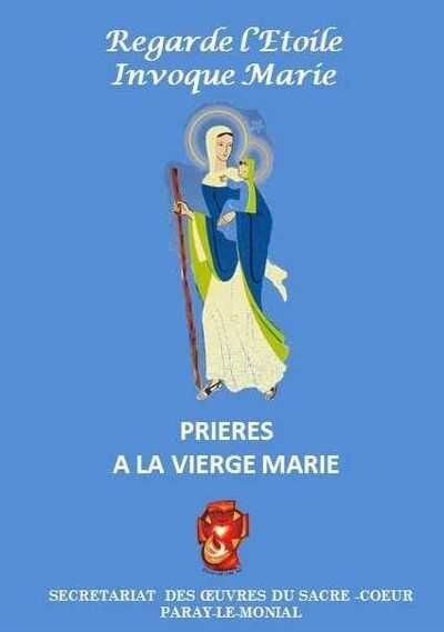 Regarde l'étoile, invoque Marie - Prières à la Vierge Marie