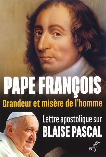 Pape François -  Grandeur et misère de l'homme