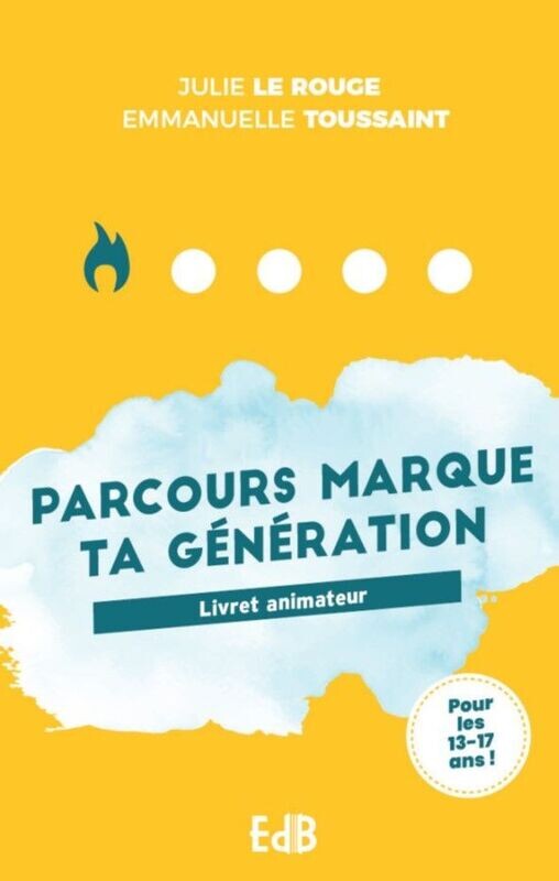 Parcours « Marque ta génération » - Livre animateur