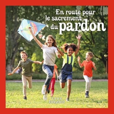 En route pour le sacrement du pardon - Livre enfant