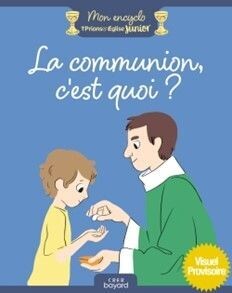 La communion, c'est quoi ?