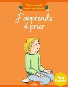 J'apprends à prier