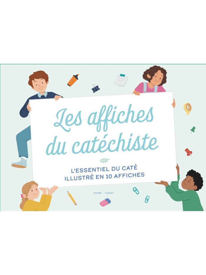 Les affiches du catéchiste. L'essentiel du caté illustré en 10 affiches