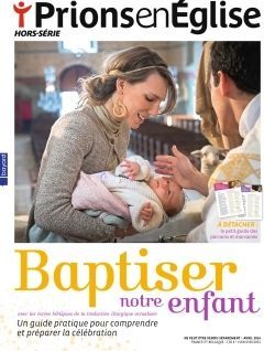 Baptiser notre enfant - Hors série