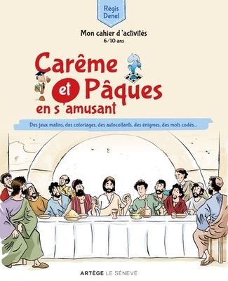 Carême et Pâques en s'amusant  - Mon cahier d'activités