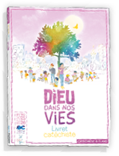 Dieu dans nos vies - Livret catéchiste 2025-2026