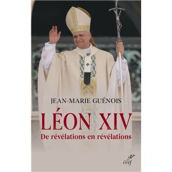 Léon XIV - De révélations en révélations