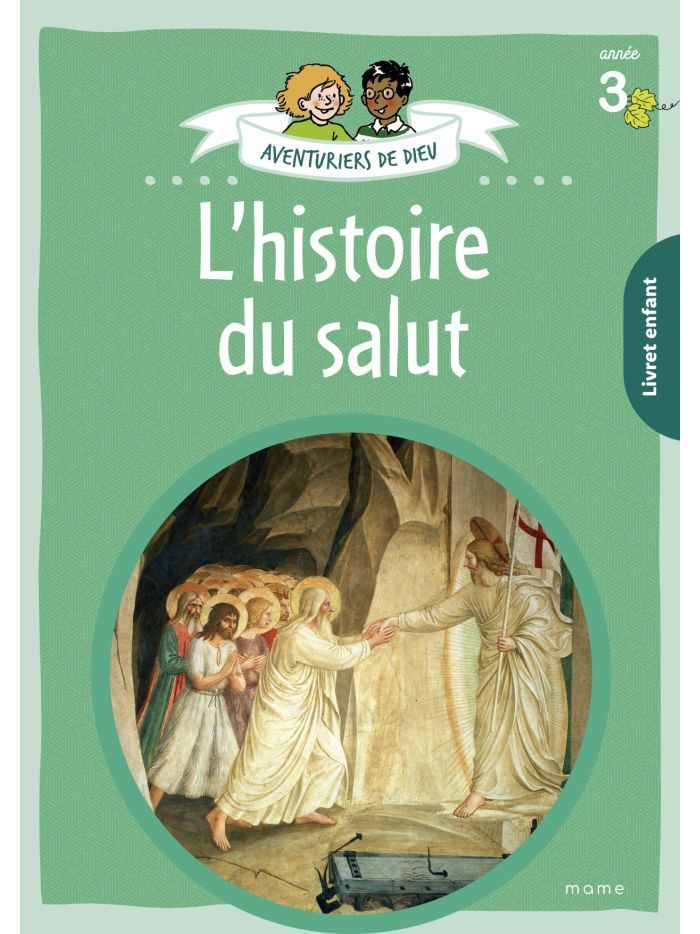 Aventuriers de Dieu - année 3 - L histoire du Salut. Document enfant (Parution le 22 août 2025)