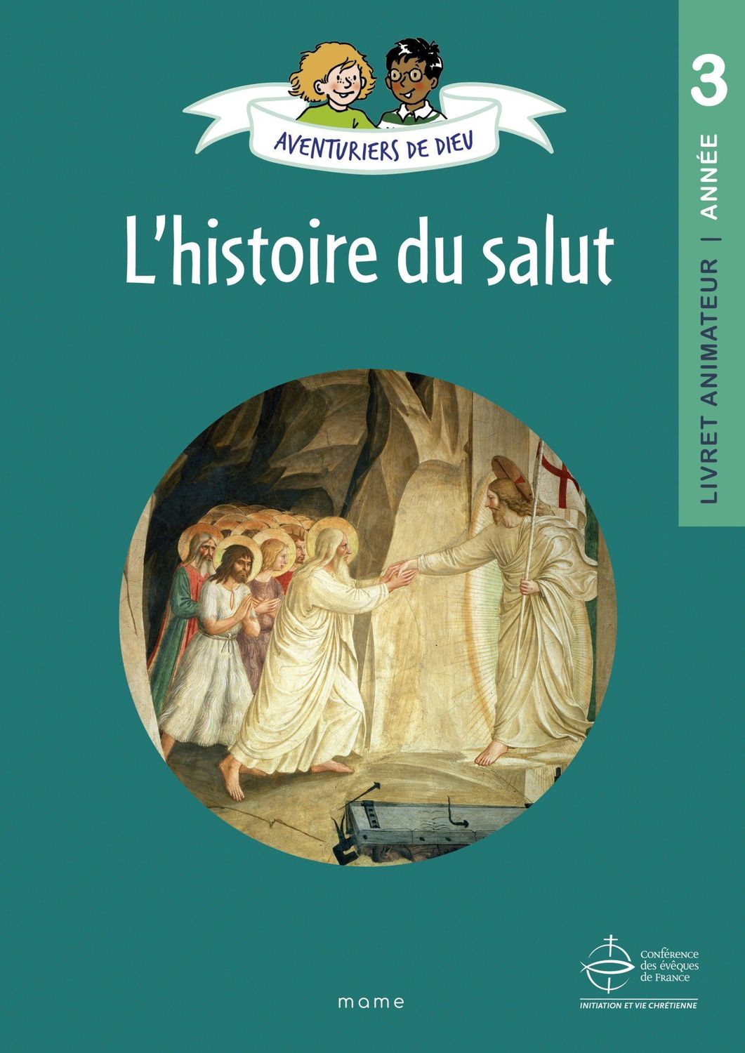 Aventuriers de Dieu - année 3 - L histoire du Salut. Document animateur (Parution le 22 août 2025)
