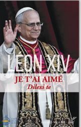 Je t'ai aimé - Dilexi te - Exhortation apostolique