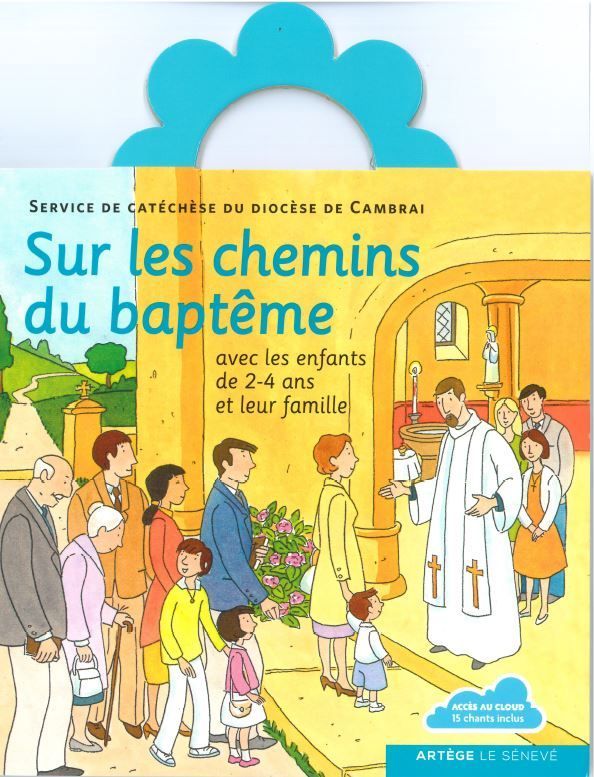 Sur les chemins du baptême avec les enfants de 2-4 ans et leur famille