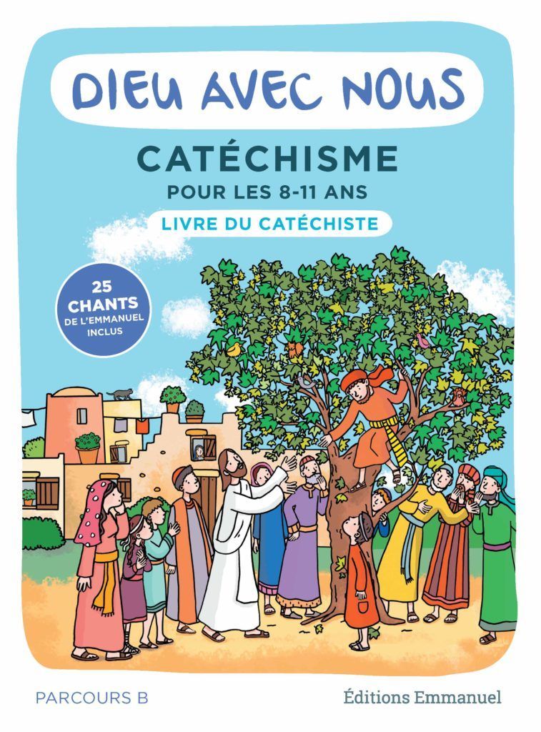 Dieu avec nous - Catéchisme pour les 8-11 ans - Parcours B - livre catéchiste
