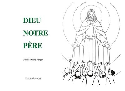 Dieu notre Père - Cahier de travaux pratiques CE2