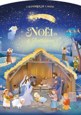 Noël à Bethléem - Calendrier de l'Avent Noël à Bethléem - Calendrier de l'Avent