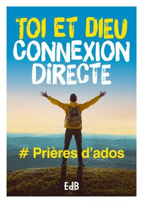 # Prières d'ados - Toi et Dieu connexion directe (Parution le 23 avril 2026) # Prières d'ados - Toi et Dieu connexion directe (Parution le 23 avril 2026)