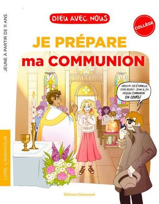 Dieu avec nous - Je prépare ma 1ère communion - Collégiens - Livret animateur (Parution le 12 mai 2026)