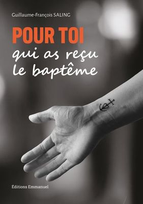 Pour toi qui as reçu le baptême