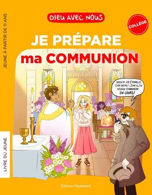 Dieu avec nous - Je prépare ma 1ère communion - Collégiens - Livret jeune (Parution le 12 mai 2026)