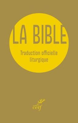 La Bible - Traduction officielle liturgique - compacte or (parution le 23 avril 2026) La Bible - Traduction officielle liturgique - compacte or (parution le 23 avril 2026)