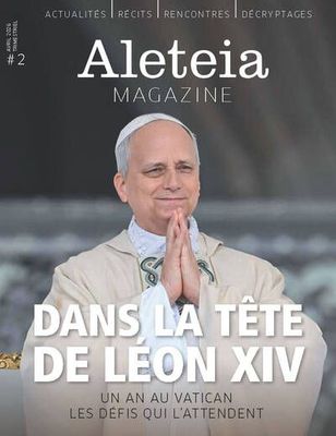 Aleteia Magazine n°2  - Dans la tête de Léon XIV