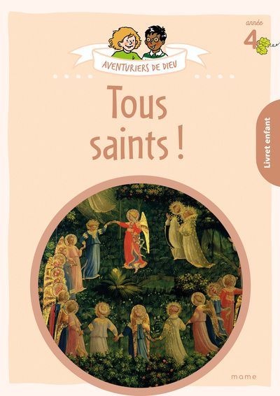 Aventuriers de Dieu - année 4 - Tous saints ! Document enfant (Parution le 21 Août 2026)