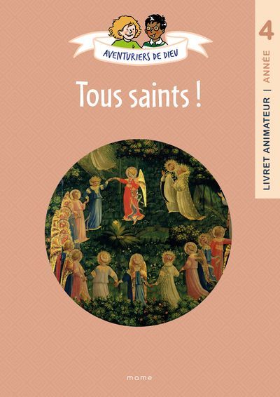 Aventuriers de Dieu - année 4 - Tous saints ! Document animateur (Parution le 21 Août 2026)