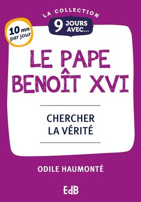 9 jours avec le pape Benoît XVI