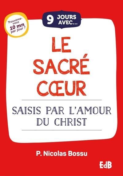 9 jours avec... Le Sacré Coeur
