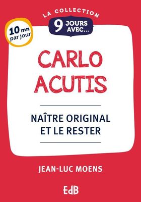 9 Jours avec Carlo Acutis