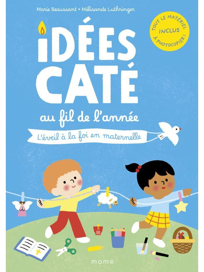 Idées caté au fil de l'année - L'éveil à la foi en maternelle